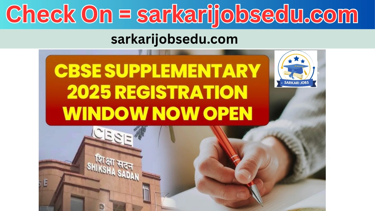 CBSE Supplementary Exam 2025 Class 10, 12 applications begin for Private Candidates