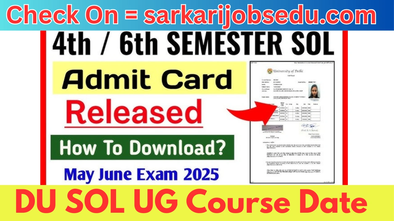 DU SOL Hall Ticket 2025 Released Download Online @ sol.du.ac.in Check DU SOL UG Course Date