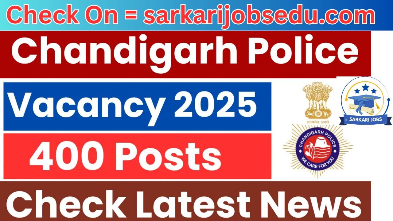 Chandigarh Police Recruitment 2025 To be OUT Soon for 400+ Vacancies, Check Details Here