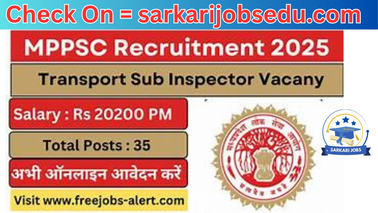 MPPSC Recruitment 2025: Apply for 35 Transport Sub Inspector Posts