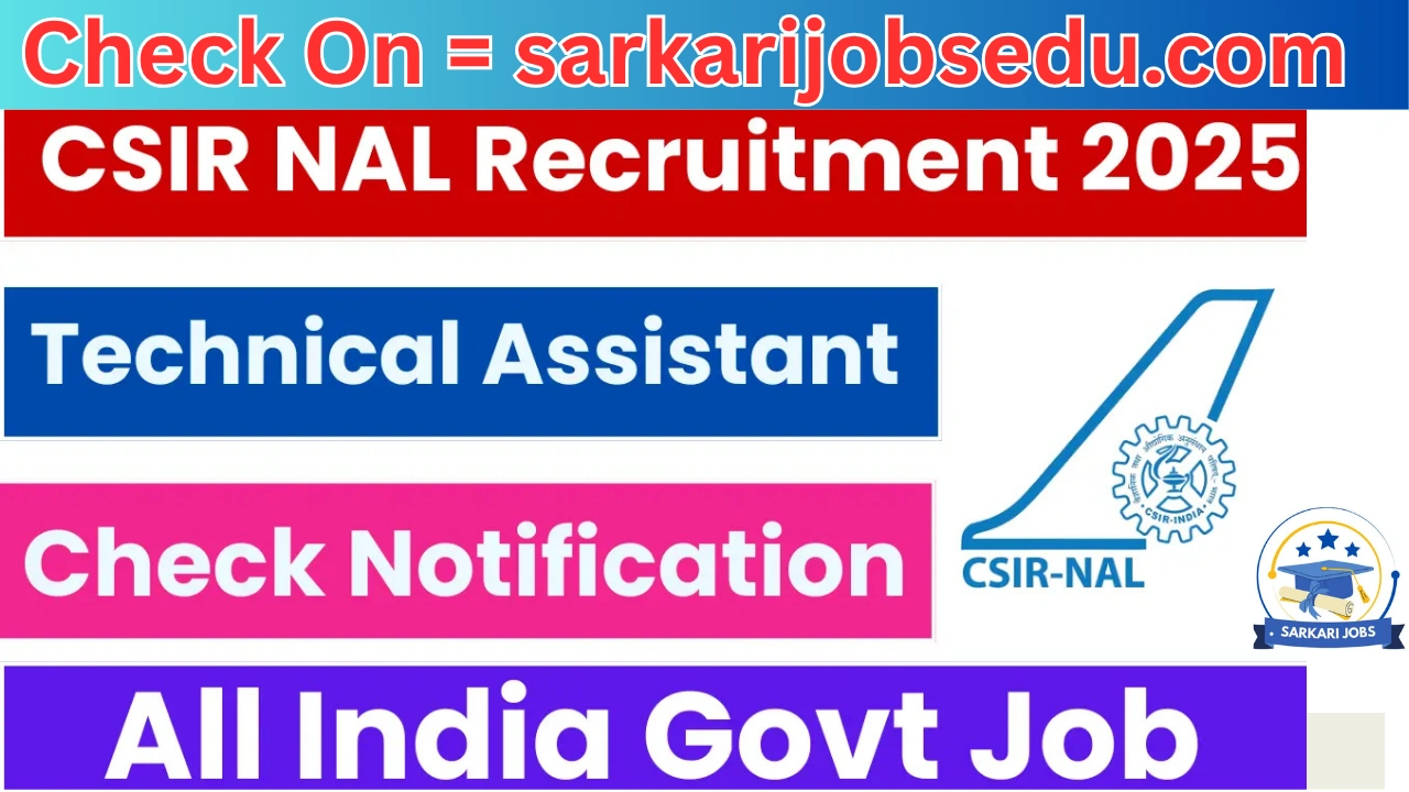 CSIR NAL Recruitment 2025, 10th & ITI Pass Latest Vacancy 2025, 10/07/2025 Last Date