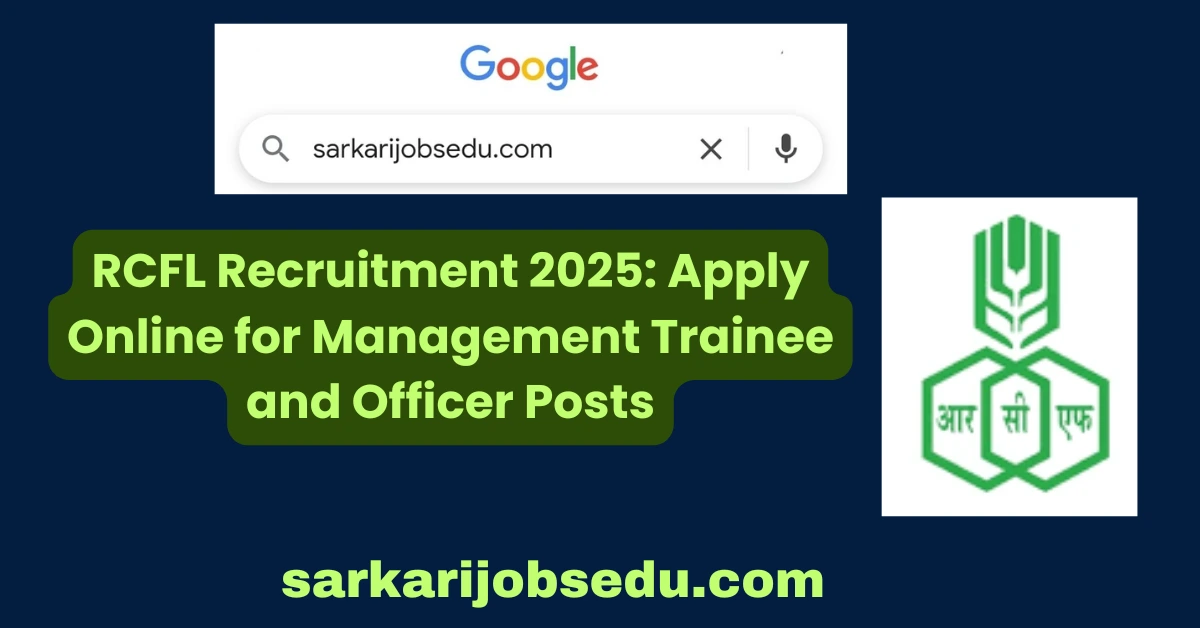 RCFL Recruitment 2025: Apply Online for Management Trainee and Officer Posts
