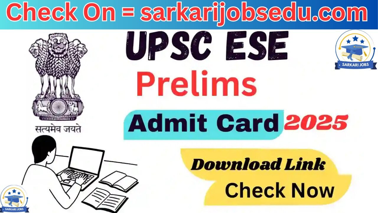 UPSC Engineering Services Mains Admit Card 2025