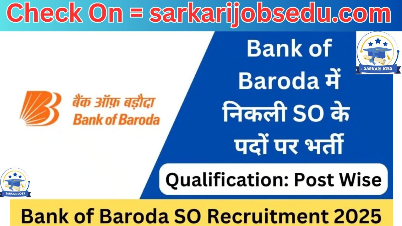 Bank of Baroda SO Recruitment 2025: Apply for 330 Specialist Officer Vacancies, Check Vacancy Details